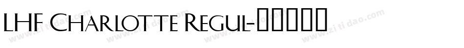 LHF Charlotte Regul字体转换